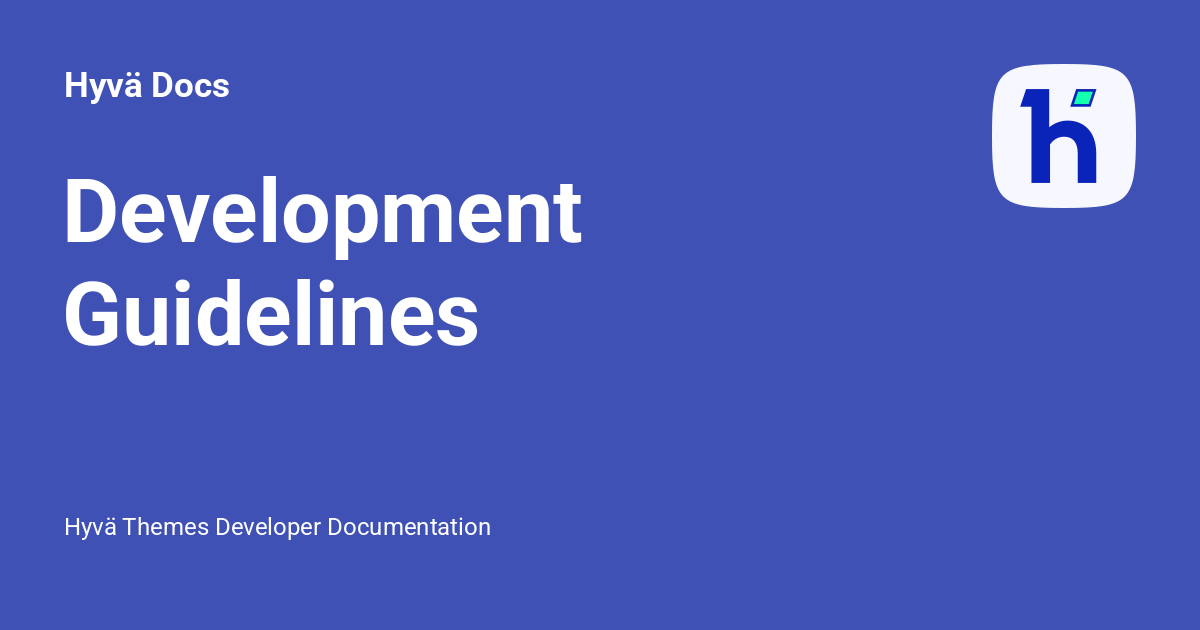 Development Guidelines - Hyvä Docs